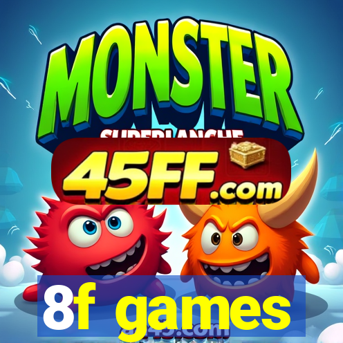 8f games